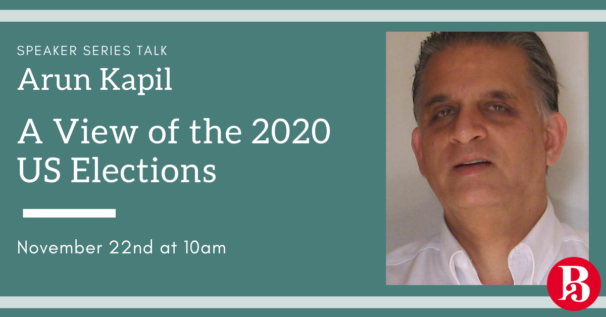 Talk by Arun Kapil "A View of the 2020 US Elections”