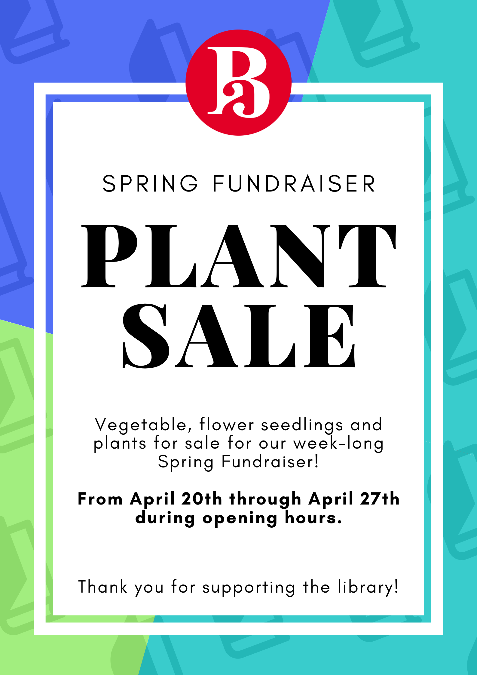 Spring Fundraiser:  Plant Sale